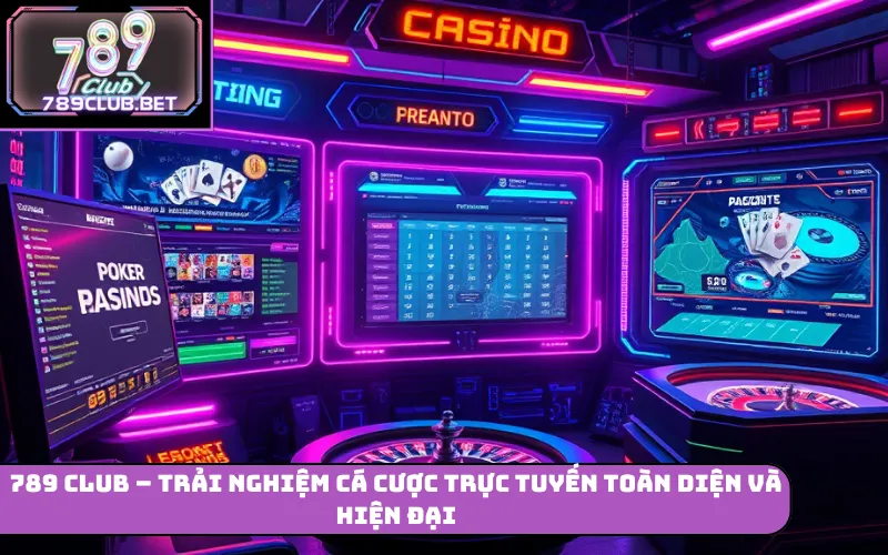 789 Club – Trải Nghiệm Cá Cược Trực Tuyến Toàn Diện 789 Club